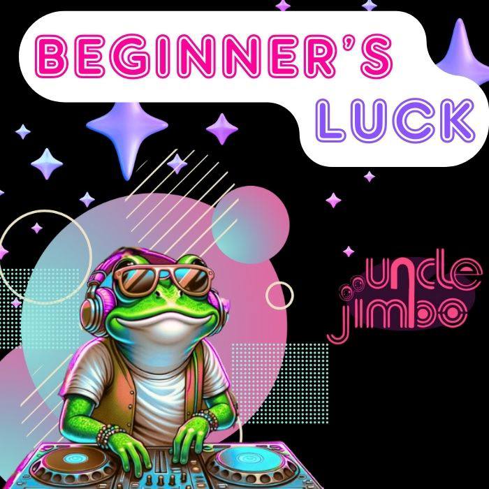 Beginners Luck
